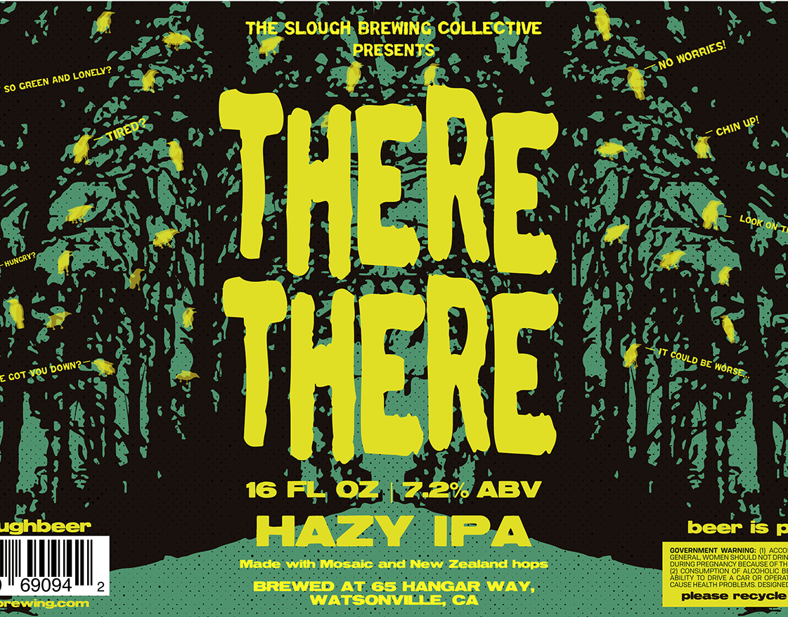 There There Hazy IPA Label, The Slough